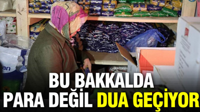 Sivas'taki bakkalda parayla değil dua ile alışveriş yapılıyor