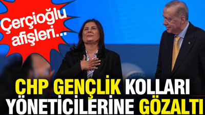 CHP gençlik kolları yöneticilerine gözaltı: Çerçioğlu afişleri...