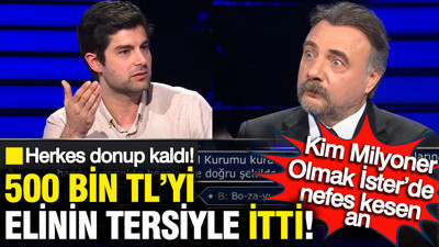 Kim Milyoner Olmak İster’de nefes kesen an: 500 bin TL’yi elinin tersiyle itti: Oktay Kaynarca ve stüdyodaki herkes donup kaldı!