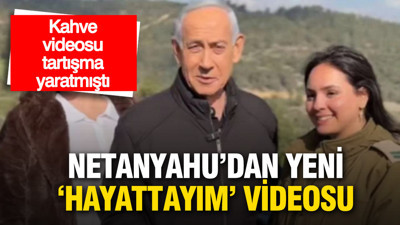 Kahve videosu tartışma yaratmıştı: Netanyahu'dan yeni 'hayattayım' paylaşımı