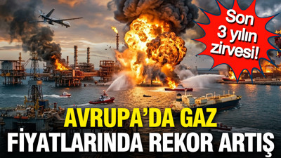 Son 3 yılın zirvesi: Avrupa’da gaz fiyatlarında rekor artış