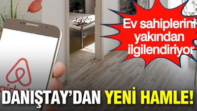 Ev sahiplerini yakından ilgilendiriyor: Danıştay’dan Airbnb vergilendirmesine yeni hamle