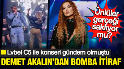 Lvbel C5 konserinde kilolu görünen Demet Akalın’dan bomba itiraf: Ünlüler gerçeği saklıyor mu?
