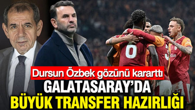 Dursun Özbek gözünü kararttı: Galatasaray’da transfer hazırlığı