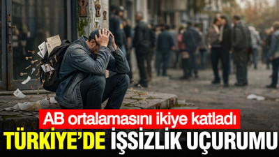 Türkiye’de işsizlik uçurumu: AB ortalamasını ikiye katladı