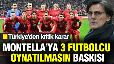 Montella'ya 3 futbolcu oynatılmasın baskısı: Türkiye'den Kosova maçı öncesi kritik karar