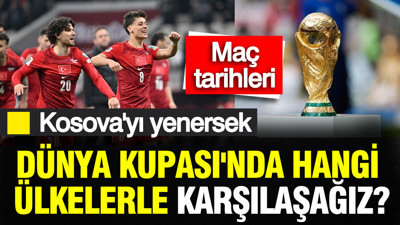 Kosova-Türkiye maçının galibi Dünya Kupası'nda hangi ülkelerle karşılaşacak?