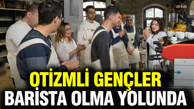 Otizmli gençlerin başarı hikayesi: Hedef baristalık
