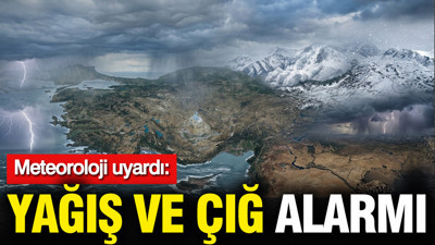 Meteoroloji uyardı: Türkiye genelinde yağış ve çığ alarmı