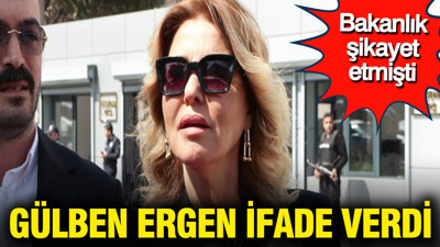 Gülben Ergen ifade verdi