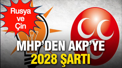 MHP’den 2028 için AK Parti'ye Rusya-Çin şartı