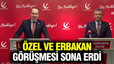 Özgür Özel ve Fatih Erbakan görüşmesi sona erdi
