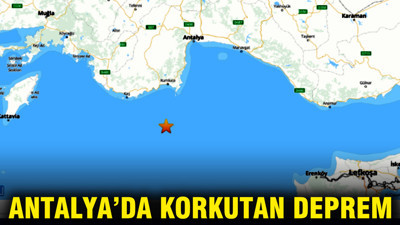 Antalya'da 4,7 büyüklüğünde deprem