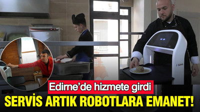 Servis artık robotlara emanet: Türkiye’de üretildi: Edirne’de hizmete girdi