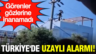 Türkiye'de uzaylı alarmı: Görenler gözlerine inanamadı ama gerçek 2018 yılına uzandı
