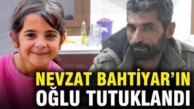 Nevzat Bahtiyar'ın oğlu tutuklandı