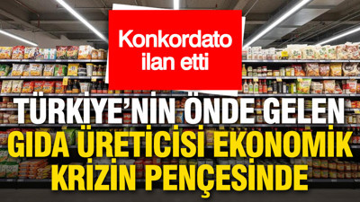 Türkiye’nin önde gelen gıda üreticisi Ekonomik krizin pençesinde