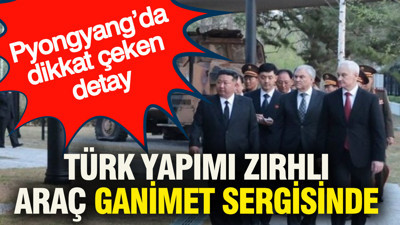 Türk yapımı zırhlı araç ganimet sergisinde: Pyongyang’da dikkat çeken detay