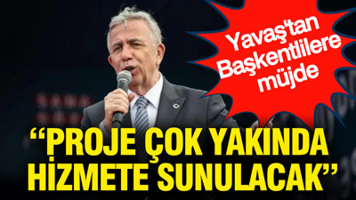 Mansur Yavaş'tan Başkentlilere müjde: Proje çok yakında hizmete sunulacak