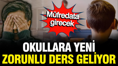 TBMM'den geçecek; Okullara yeni zorunlu ders geliyor
