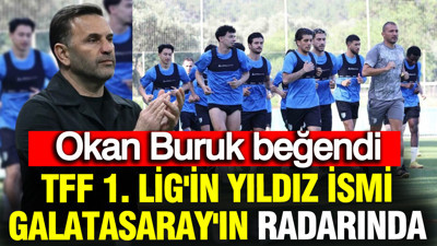 TFF 1. Lig'in yıldız futbolcusu Galatasaray'ın radarına girdi