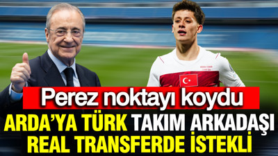 Arda Güler'e Türk takım arkadaşı: Real Madrid transferde istekli
