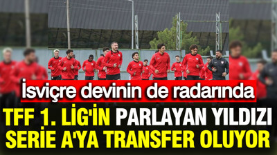 TFF 1. Lig'in parlayan yıldızı Serie A'ya transfer oluyor: İsviçre devinin de radarında