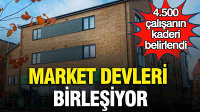 Dört bin beş yüz çalışanın kaderi belirlendi: Market devleri birleşiyor