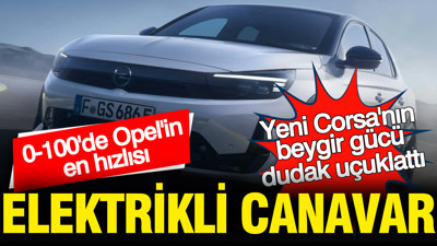 Elektrikli Opel Corsa görücüye çıktı: Efsane model böyle geri döndü