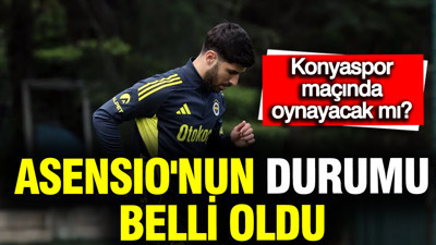 Fenerbahçe'de Asensio'nun durumu belli oldu: Konyaspor maçında oynayacak mı?