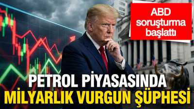 Petrol piyasasında milyarlık vurgun şüphesi: ABD soruşturma başlattı