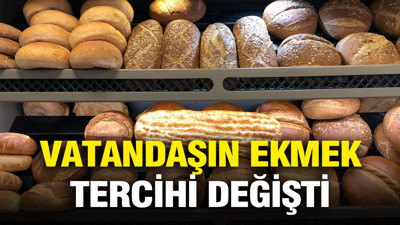 Vatandaşın ekmek tercihi değişti