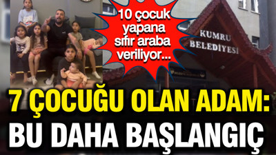 10 çocuk yapana sıfır araba veriliyor... 7 çocuğu olan adam: Bu daha başlangıç