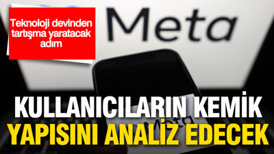 Teknoloji devinden tartışma yaratacak adım: Kullanıcıların kemik yapısını analiz edecek