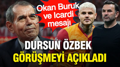 Dursun Özbek Icardi ve Okan Buruk'un geleceğiyle ilgili konuştu
