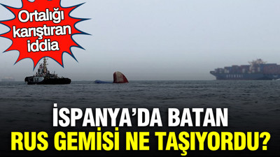 İspanya’da batan Rus gemisi ne taşıyordu? Ortalığı karıştıran iddia