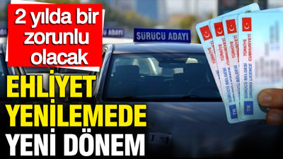 Ehliyet yenilemede yeni dönem: 65 yaş üstüne sıkı takip geliyor artık 3 yılda bir rapor şart