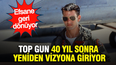 Top Gun 40 yıl sonra yeniden vizyona giriyor: Efsane geri dönüyor
