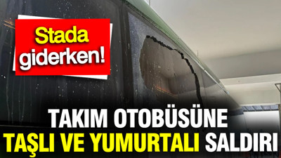 Çorum FK maçı öncesi Bodrum FK otobüsüne taşlı saldırı