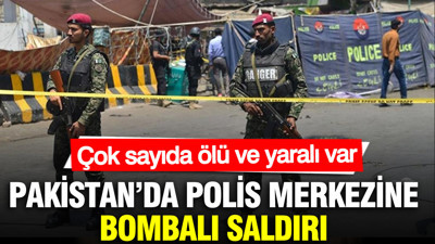Pakistan’da polis merkezine bombalı saldırı: Çok sayıda ölü ve yaralı var