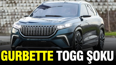 Gurbette TOGG şoku