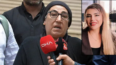 Boğularak öldürülen Alev’in annesi: Kızımın katili en ağır cezayı alsın