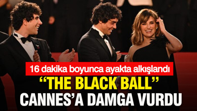 “The Black Ball” Cannes’a damga vurdu: 16 dakika boyunca ayakta alkışlandı
