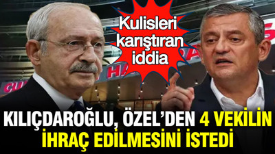 Kulisleri karıştıran iddia: Kılıçdaroğlu’ndan Özel’e "4 vekili ihraç et" şartı