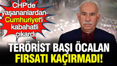 Terörist başı Öcalan fırsatı kaçırmadı: CHP'de yaşananlardan cumhuriyeti kabahatli çıkardı
