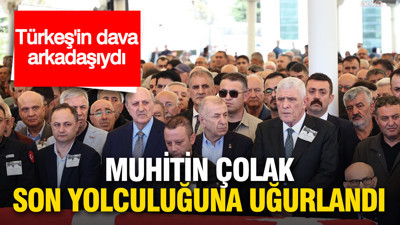 Türkeş'in dava arkadaşı Muhittin Çolak son yolculuğuna uğurlandı