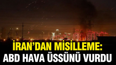 İran’dan misilleme: ABD hava üssünü vurdu
