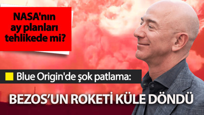 Jeff Bezos'un roketi saniyeler içinde küle döndü: BlueOrigin roketi Florida'da havaya uçtu