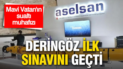 Mavi Vatan’ın sualtı muhafızı: DERİNGÖZ ilk sınavını geçti