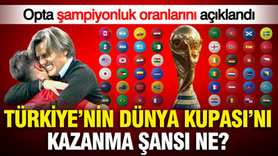 Türkiye'nin Dünya Kupası'nı kazanma şansı ne? Opta şampiyonluk oranlarını açıklandı